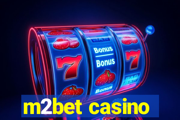 m2bet casino